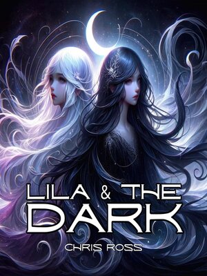 cover image of Lila & the Dark